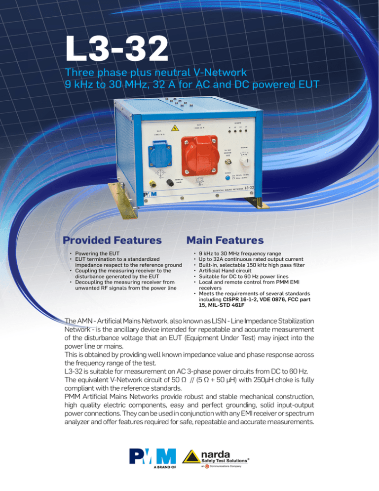 L3-32 Provided Features Main Features Three phase plus neutral V-Network L3-32 Provided Features Main Features Three phase plus neutral V-Network