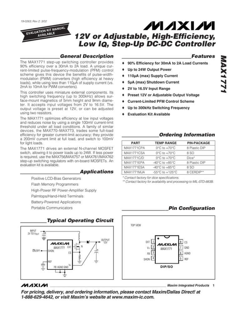 MAX1771 12V or Adjustable, High-Efficiency, Low I , Step-Up DC-DC Controller MAX1771 12V or Adjustable, High-Efficiency, Low I , Step-Up DC-DC Controller