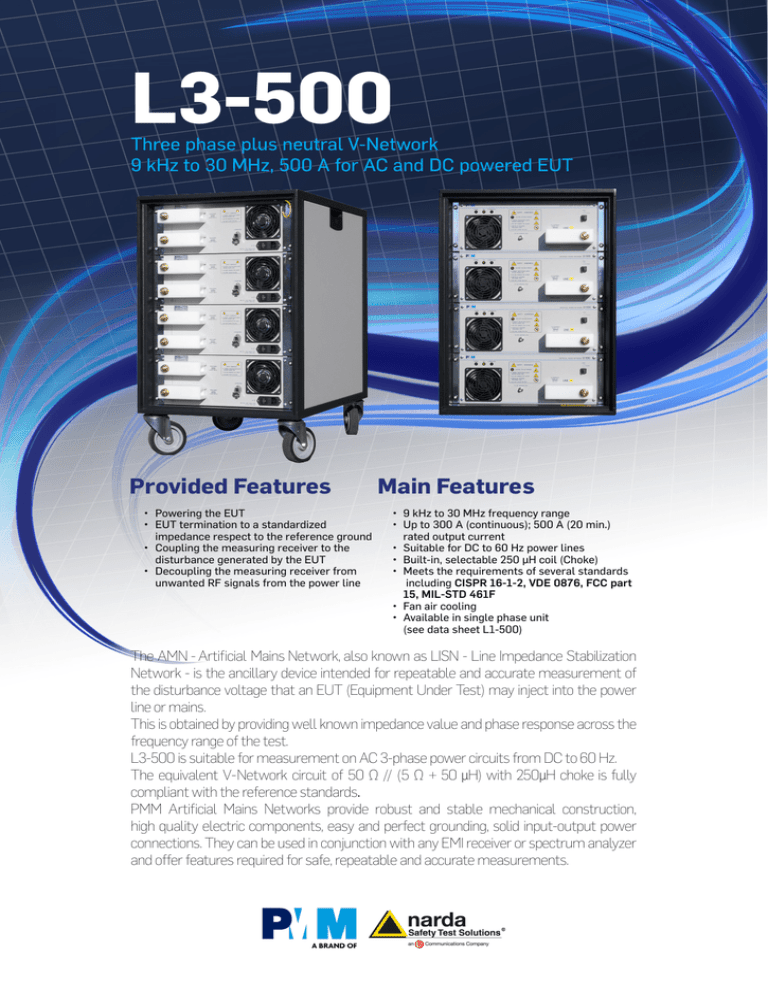 L3-500 Provided Features Main Features Three phase plus neutral V-Network L3-500 Provided Features Main Features Three phase plus neutral V-Network