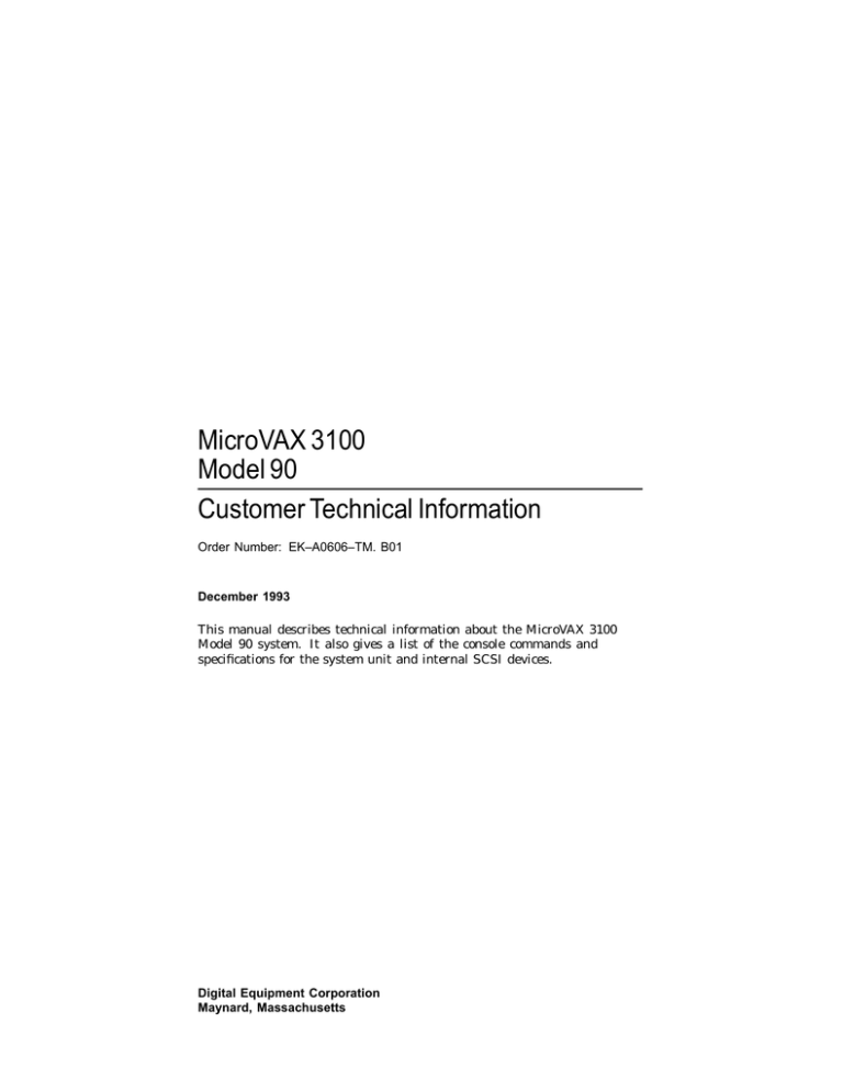 MicroVAX 3100 Model 90 Customer Technical Information MicroVAX 3100 Model 90 Customer Technical Information