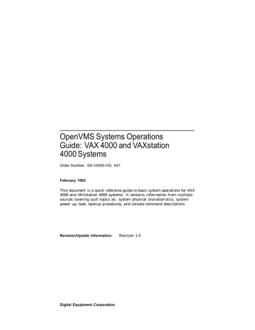 OpenVMS Systems Operations Guide: VAX 4000 and VAXstation 4000 Systems OpenVMS Systems Operations Guide: VAX 4000 and VAXstation 4000 Systems