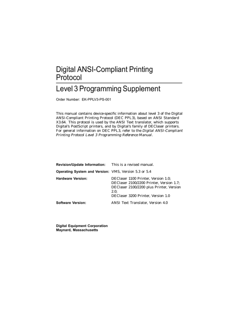 Digital ANSI-Compliant Printing Protocol Level 3 Programming Supplement Digital ANSI-Compliant Printing Protocol Level 3 Programming Supplement