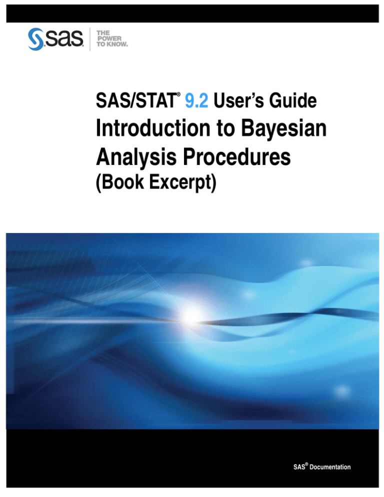 Introduction to Bayesian Analysis Procedures SAS/STAT User’s Guide Introduction to Bayesian Analysis Procedures SAS/STAT User’s Guide