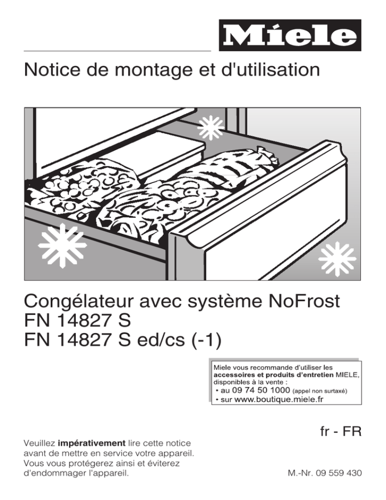 Notice de montage et d'utilisation Congélateur avec système NoFrost FN 14827 S Notice de montage et d'utilisation Congélateur avec système NoFrost FN 14827 S