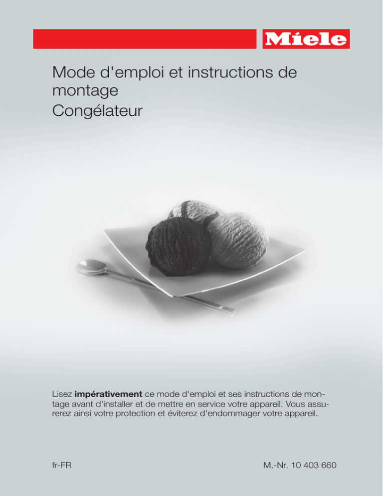 Mode d'emploi et instructions de montage Congélateur Mode d'emploi et instructions de montage Congélateur