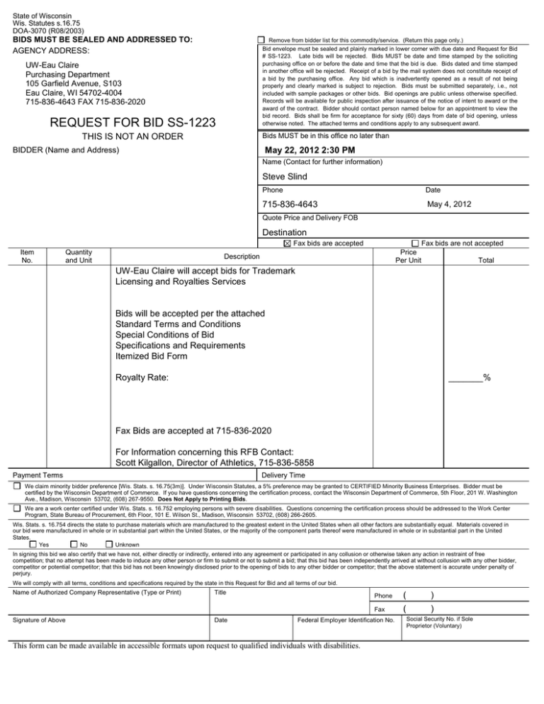 BIDS MUST BE SEALED AND ADDRESSED TO: State of Wisconsin DOA-3070 (R08/2003) BIDS MUST BE SEALED AND ADDRESSED TO: State of Wisconsin DOA-3070 (R08/2003)