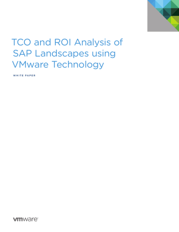 TCO and ROI Analysis of SAP Landscapes using VMware Technology TCO and ROI Analysis of SAP Landscapes using VMware Technology