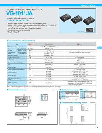 Crystal oscillator Specifications (characteristics) External dimensions Stability / Temperature range Crystal oscillator Specifications (characteristics) External dimensions Stability / Temperature range