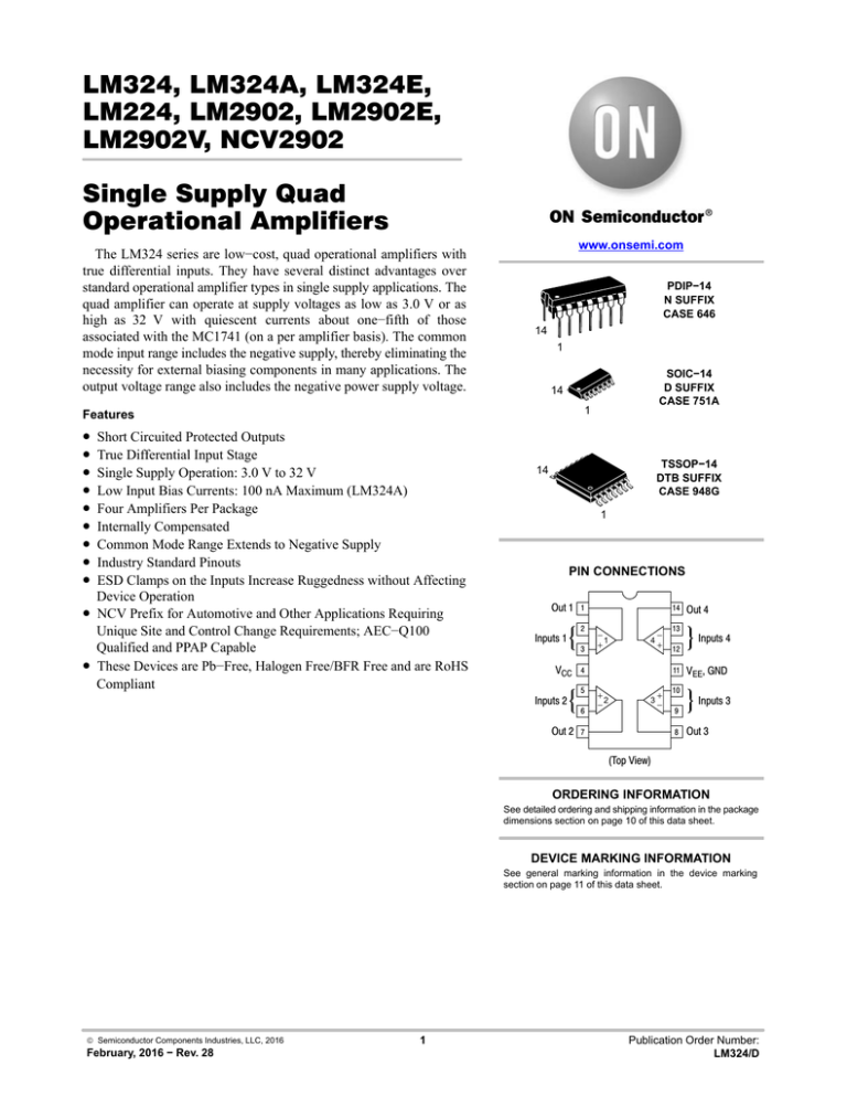 LM324, LM324A, LM324E, LM224, LM2902, LM2902E, LM2902V, NCV2902 Single Supply Quad LM324, LM324A, LM324E, LM224, LM2902, LM2902E, LM2902V, NCV2902 Single Supply Quad