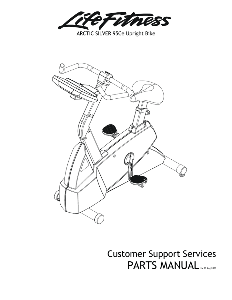PARTS MANUAL Customer Support Services ARCTIC SILVER 95Ce Upright Bike PARTS MANUAL Customer Support Services ARCTIC SILVER 95Ce Upright Bike