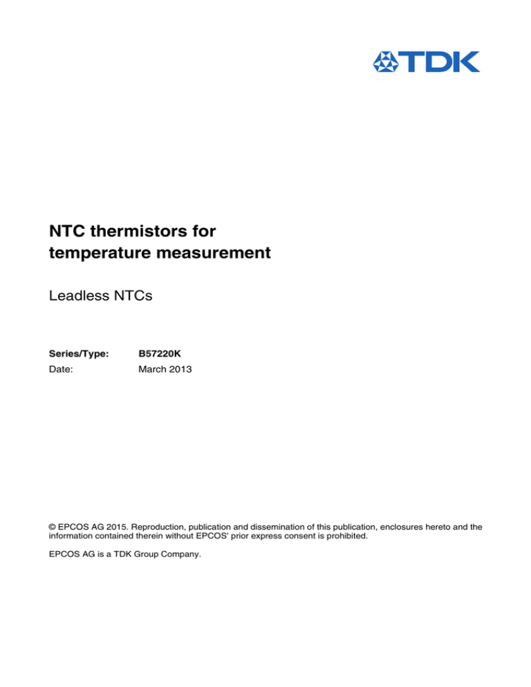NTC thermistors for temperature measurement Leadless NTCs Series/Type: NTC thermistors for temperature measurement Leadless NTCs Series/Type: