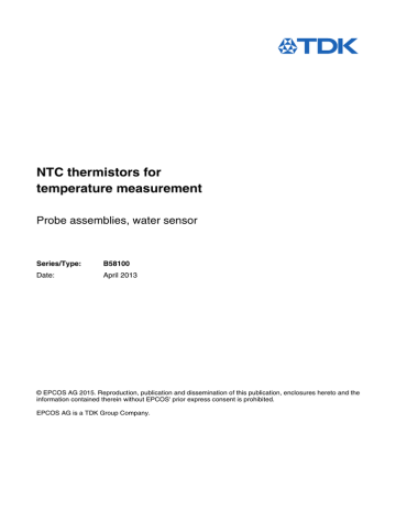 NTC thermistors for temperature measurement Probe assemblies, water sensor Series/Type: NTC thermistors for temperature measurement Probe assemblies, water sensor Series/Type: