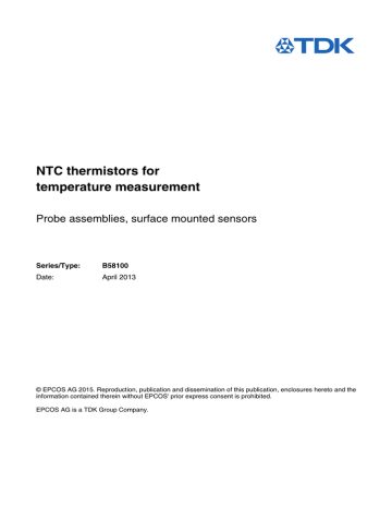 NTC thermistors for temperature measurement Probe assemblies, surface mounted sensors Series/Type: NTC thermistors for temperature measurement Probe assemblies, surface mounted sensors Series/Type: