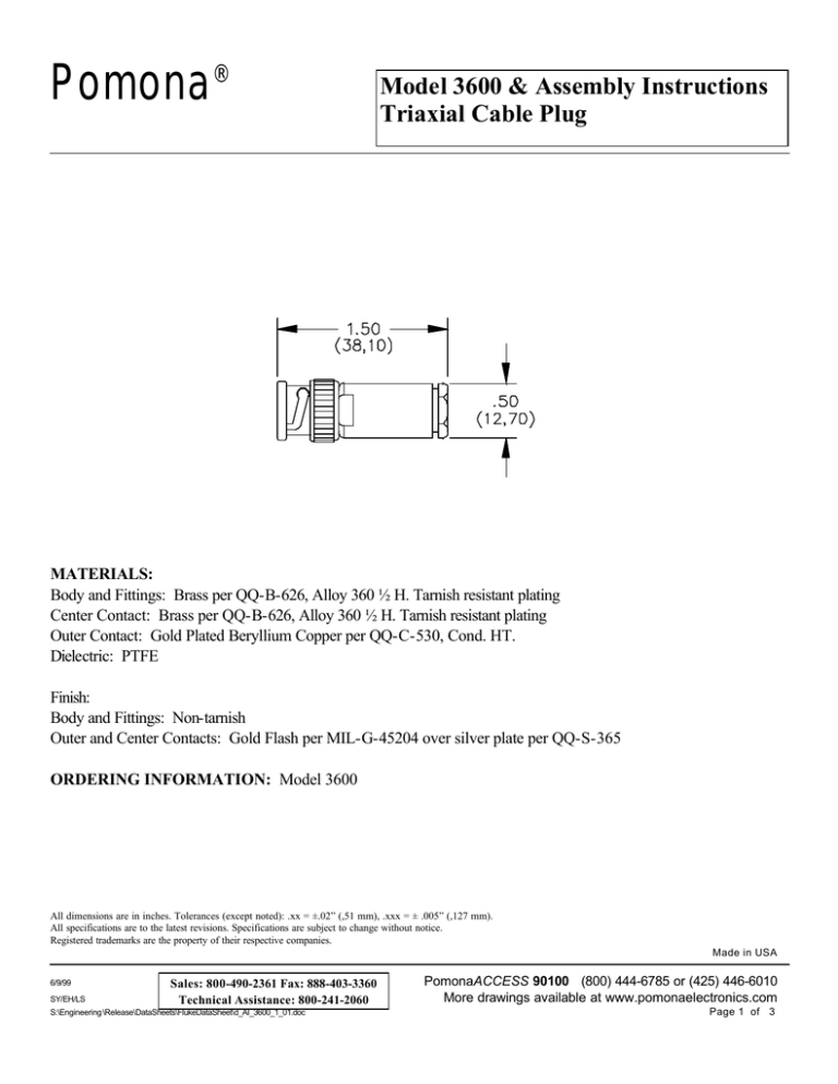 Pomona ® Model 3600 & Assembly Instructions Triaxial Cable Plug Pomona ® Model 3600 & Assembly Instructions Triaxial Cable Plug