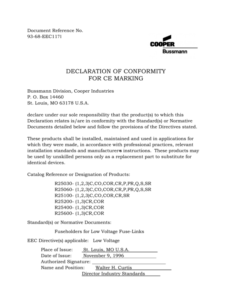 DECLARATION OF CONFORMITY FOR CE MARKING DECLARATION OF CONFORMITY FOR CE MARKING