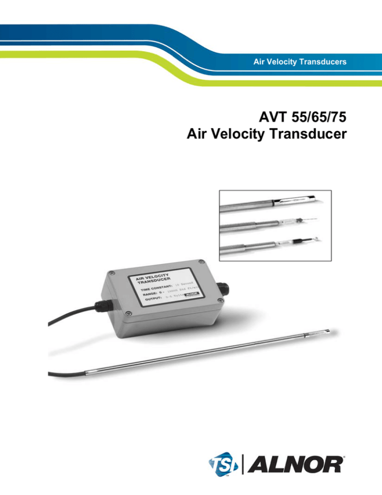 AVT 55/65/75 Air Velocity Transducer Air Velocity Transducers AVT 55/65/75 Air Velocity Transducer Air Velocity Transducers