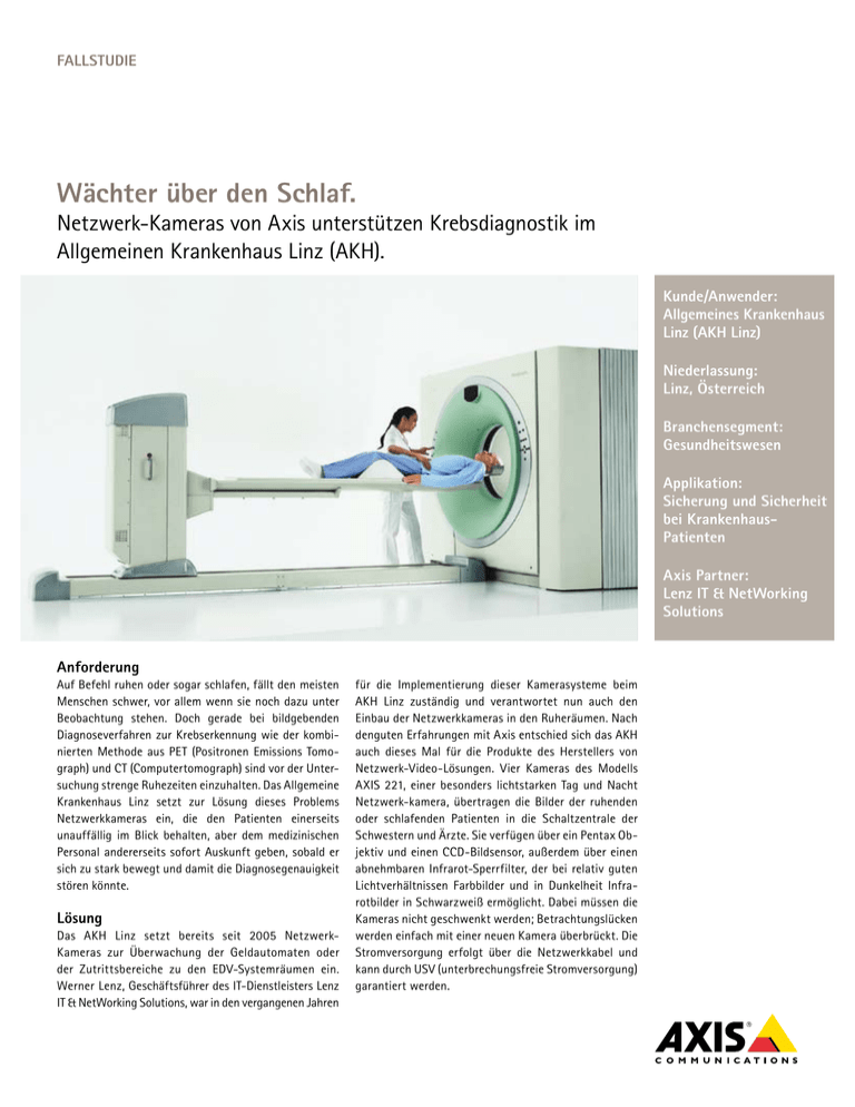 Wächter über den schlaf. Netzwerk-Kameras von Axis unterstützen Krebsdiagnostik im Wächter über den schlaf. Netzwerk-Kameras von Axis unterstützen Krebsdiagnostik im