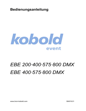 EBE 200·400·575·800 DMX EBE 400·575·800 DMX Bedienungsanleitung EBE 200·400·575·800 DMX EBE 400·575·800 DMX Bedienungsanleitung