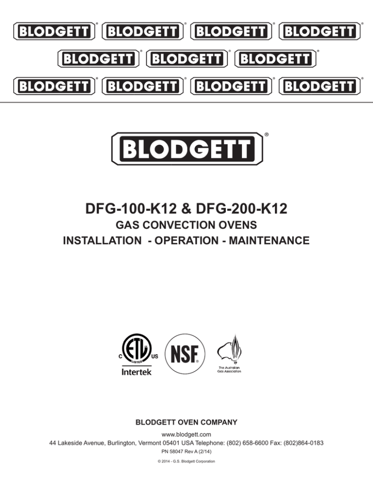 DFG-100-K12 & DFG-200-K12 GAS CONVECTION OVENS INSTALLATION - OPERATION - MAINTENANCE DFG-100-K12 & DFG-200-K12 GAS CONVECTION OVENS INSTALLATION - OPERATION - MAINTENANCE