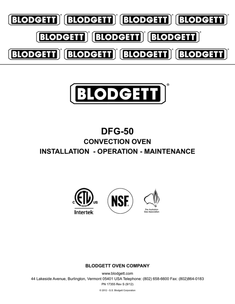 DFG-50 CONVECTION OVEN INSTALLATION - OPERATION - MAINTENANCE BLODGETT OVEN COMPANY DFG-50 CONVECTION OVEN INSTALLATION - OPERATION - MAINTENANCE BLODGETT OVEN COMPANY