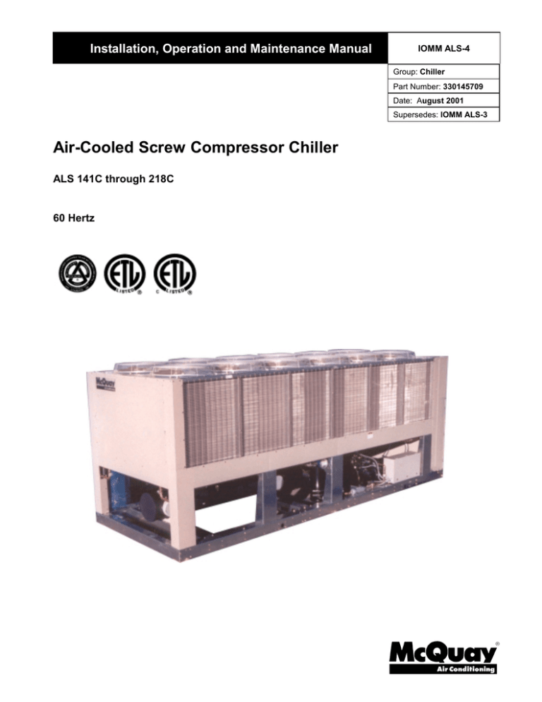 Air-Cooled Screw Compressor Chiller Installation, Operation and Maintenance Manual 60 Hertz Air-Cooled Screw Compressor Chiller Installation, Operation and Maintenance Manual 60 Hertz