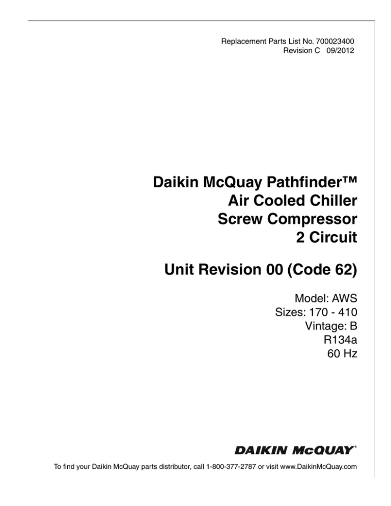 Daikin McQuay Pathfinder™ Air Cooled Chiller Screw Compressor 2 Circuit Daikin McQuay Pathfinder™ Air Cooled Chiller Screw Compressor 2 Circuit