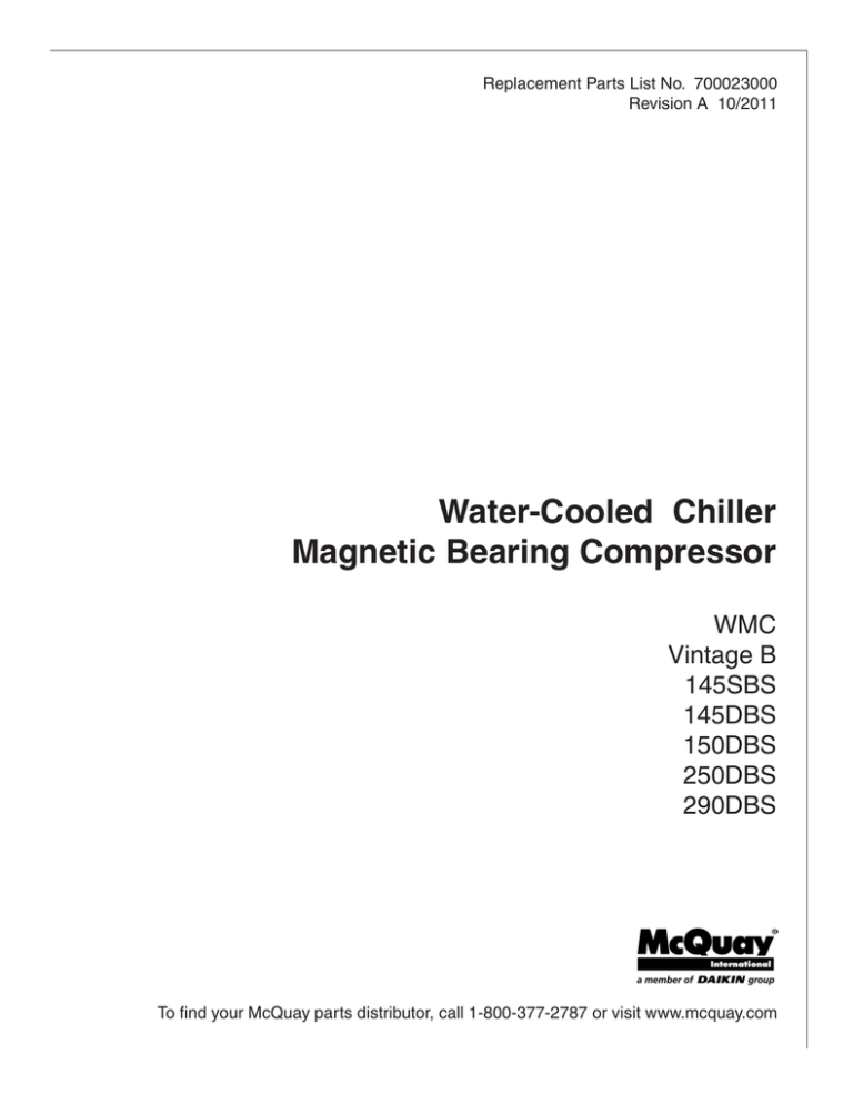 Water-Cooled Chiller Magnetic Bearing Compressor WMC Vintage B Water-Cooled Chiller Magnetic Bearing Compressor WMC Vintage B