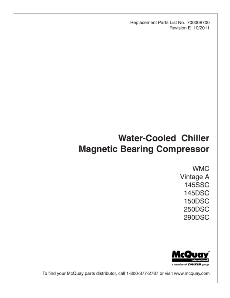 Water-Cooled Chiller Magnetic Bearing Compressor WMC Vintage A Water-Cooled Chiller Magnetic Bearing Compressor WMC Vintage A