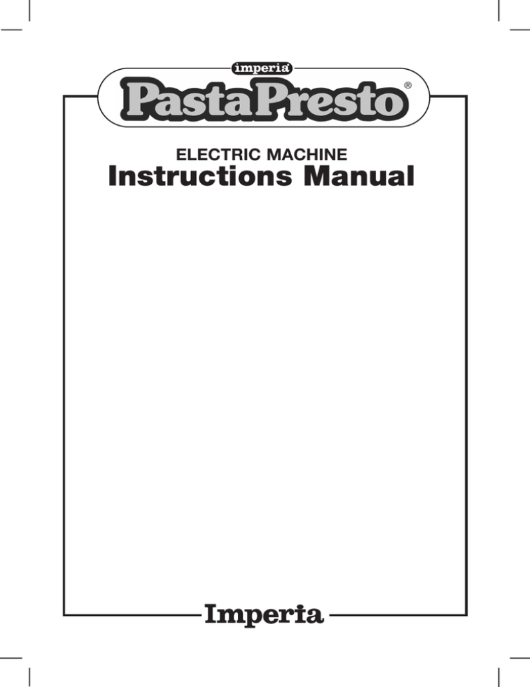 Instructions Manual ELECTRIC MACHINE ® Instructions Manual ELECTRIC MACHINE ®