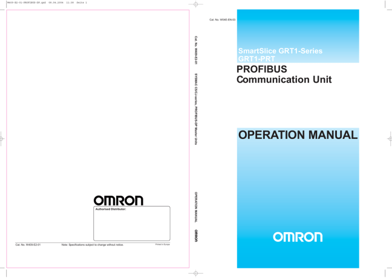OPERATION MANUAL PROFIBUS Communication Unit SmartSlice GRT1-Series OPERATION MANUAL PROFIBUS Communication Unit SmartSlice GRT1-Series