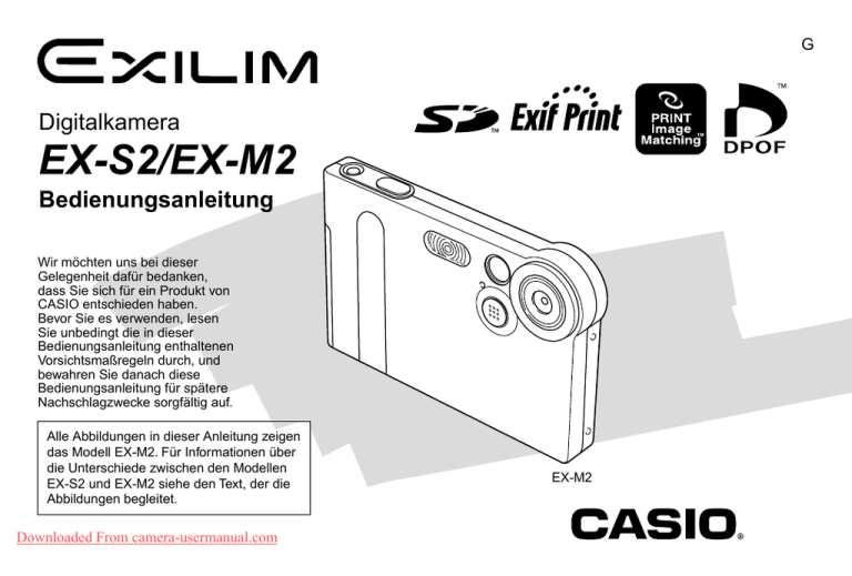 EX-S2/EX-M2 Digitalkamera Bedienungsanleitung G EX-S2/EX-M2 Digitalkamera Bedienungsanleitung G