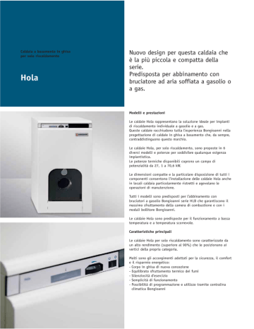 Nuovo design per questa caldaia che serie. Predisposta per abbinamento con Nuovo design per questa caldaia che serie. Predisposta per abbinamento con
