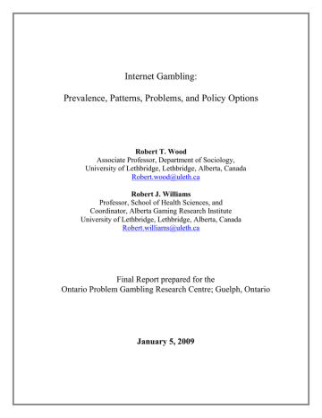 Internet Gambling: Prevalence, Patterns, Problems, and Policy Options Internet Gambling: Prevalence, Patterns, Problems, and Policy Options