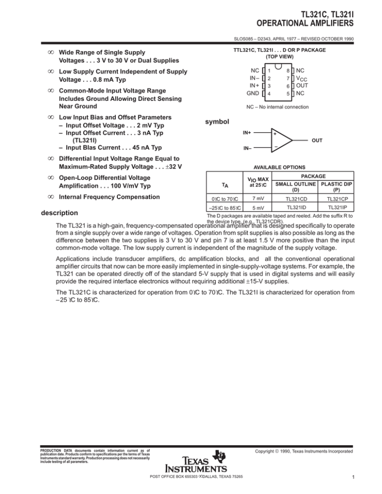 TL321C, TL321I OPERATIONAL AMPLIFIERS • TL321C, TL321I OPERATIONAL AMPLIFIERS •