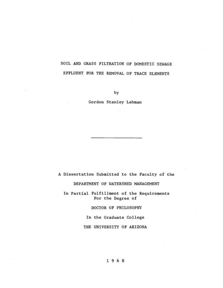 SOIL AND GRASS FILTRATION OF DOMESTIC SEWAGE by Gordon Stanley Lehman SOIL AND GRASS FILTRATION OF DOMESTIC SEWAGE by Gordon Stanley Lehman