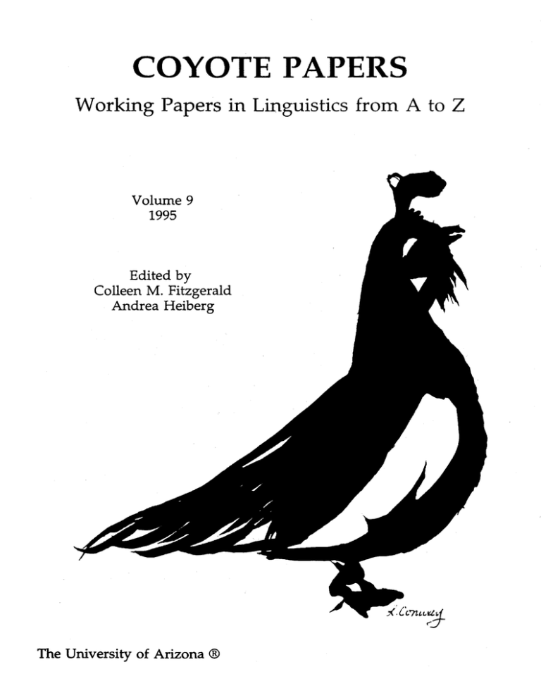 COYOTE PAPERS Andrea Heiberg Working Papers in Linguistics from A to Z COYOTE PAPERS Andrea Heiberg Working Papers in Linguistics from A to Z