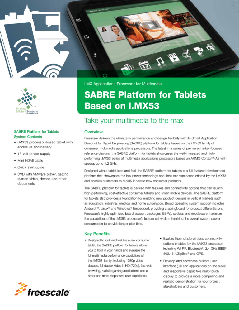 SABRE Platform for Tablets Based on i.MX53 Overview SABRE Platform for Tablets Based on i.MX53 Overview