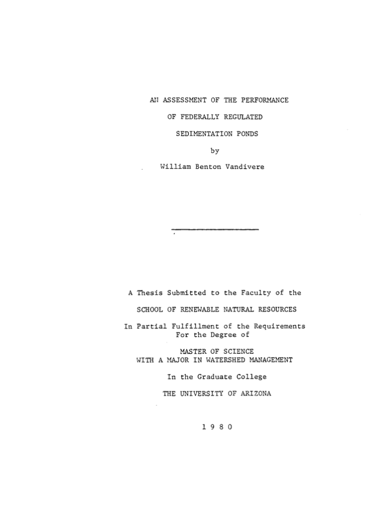AN ASSESSMENT OF THE PERFORMANCE OF FEDERALLY REGULATED SEDIMENTATION PONDS by AN ASSESSMENT OF THE PERFORMANCE OF FEDERALLY REGULATED SEDIMENTATION PONDS by