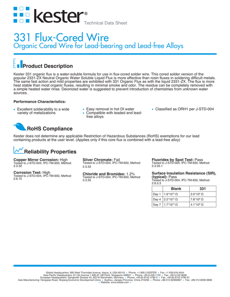 331 Flux-Cored Wire Organic Cored Wire for Lead-bearing and Lead-free Alloys ® 331 Flux-Cored Wire Organic Cored Wire for Lead-bearing and Lead-free Alloys ®