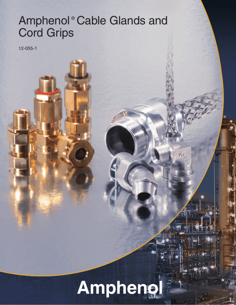 Amphenol Cable Glands and Cord Grips Amphenol Cable Glands and Cord Grips
