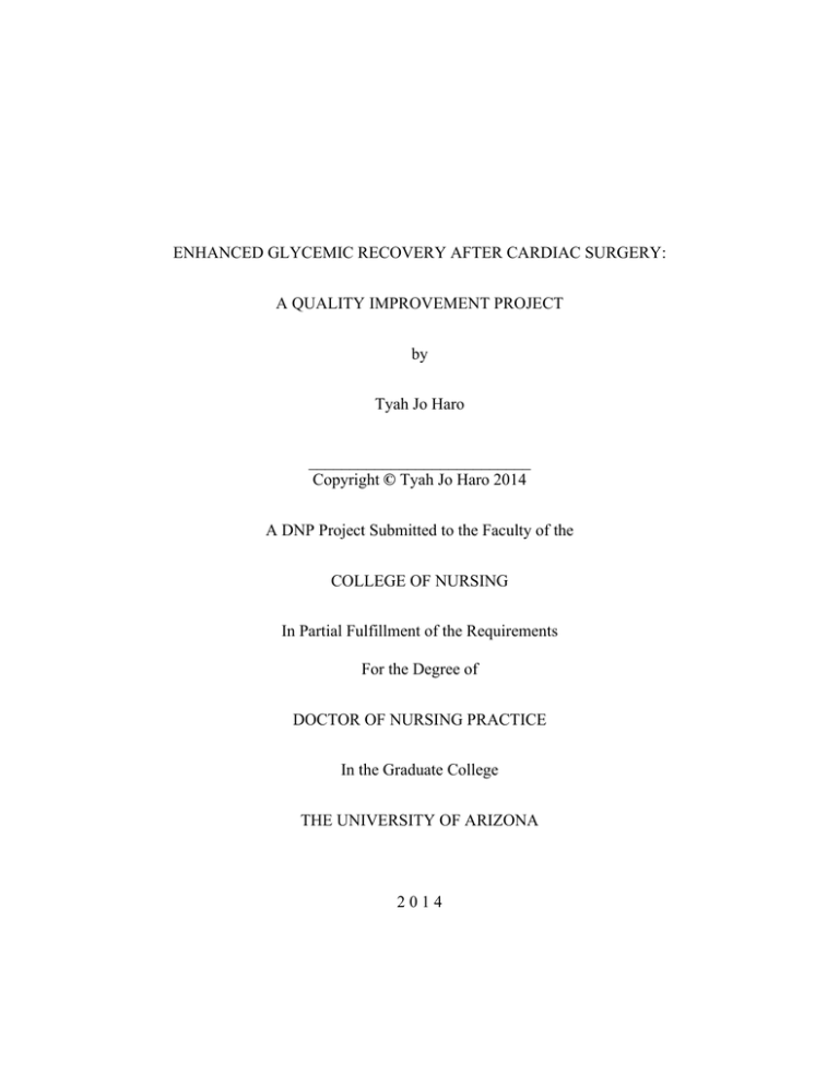 ENHANCED GLYCEMIC RECOVERY AFTER CARDIAC SURGERY: A QUALITY IMPROVEMENT PROJECT by ENHANCED GLYCEMIC RECOVERY AFTER CARDIAC SURGERY: A QUALITY IMPROVEMENT PROJECT by