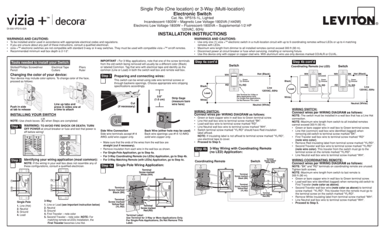 Single Pole (One location) or 3-Way (Multi-location) Electronic Switch Single Pole (One location) or 3-Way (Multi-location) Electronic Switch
