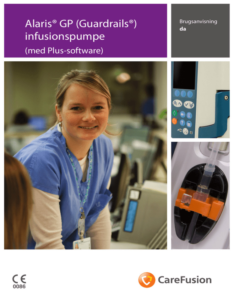 s Alaris® GP (Guardrails®) infusionspumpe (med Plus-software) s Alaris® GP (Guardrails®) infusionspumpe (med Plus-software)