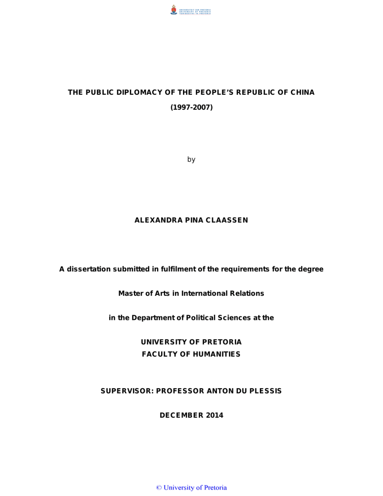 THE PUBLIC DIPLOMACY OF THE PEOPLE’S REPUBLIC OF CHINA (1997-2007) THE PUBLIC DIPLOMACY OF THE PEOPLE’S REPUBLIC OF CHINA (1997-2007)