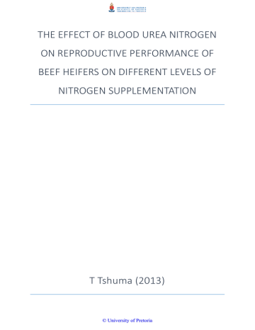 THE EFFECT OF BLOOD UREA NITROGEN ON REPRODUCTIVE PERFORMANCE OF NITROGEN SUPPLEMENTATION THE EFFECT OF BLOOD UREA NITROGEN ON REPRODUCTIVE PERFORMANCE OF NITROGEN SUPPLEMENTATION