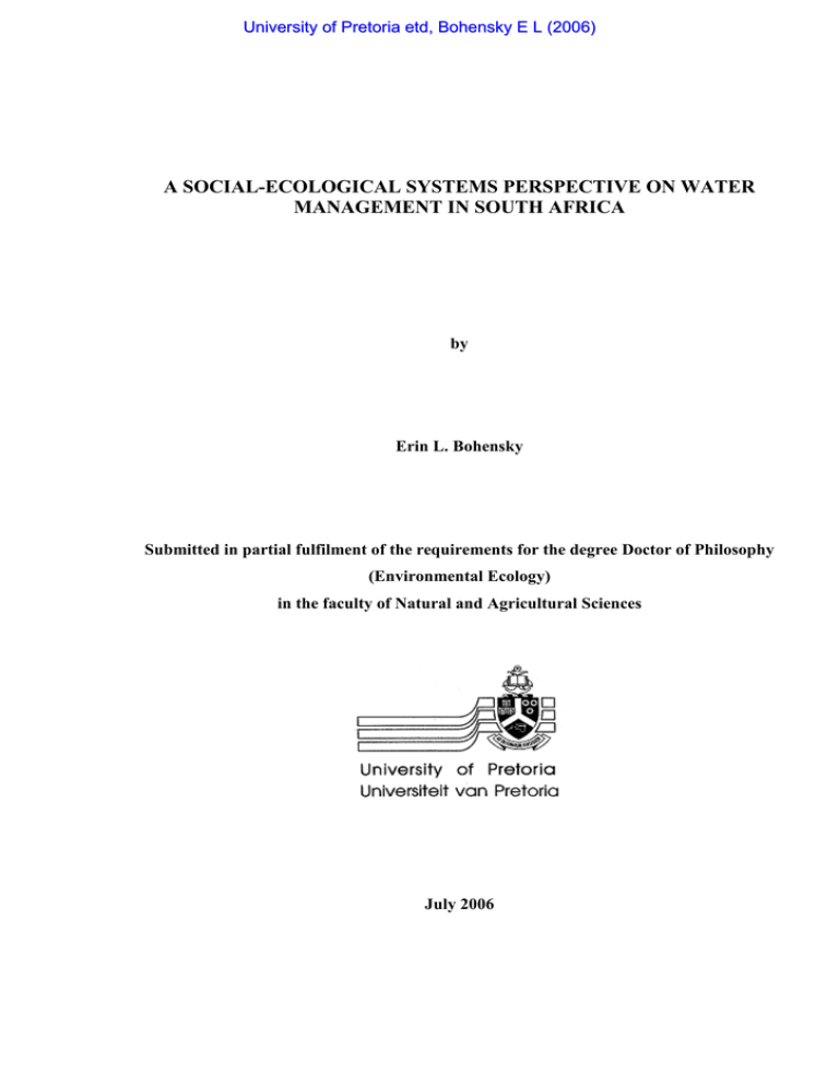 A SOCIAL-ECOLOGICAL SYSTEMS PERSPECTIVE ON WATER MANAGEMENT IN SOUTH AFRICA A SOCIAL-ECOLOGICAL SYSTEMS PERSPECTIVE ON WATER MANAGEMENT IN SOUTH AFRICA