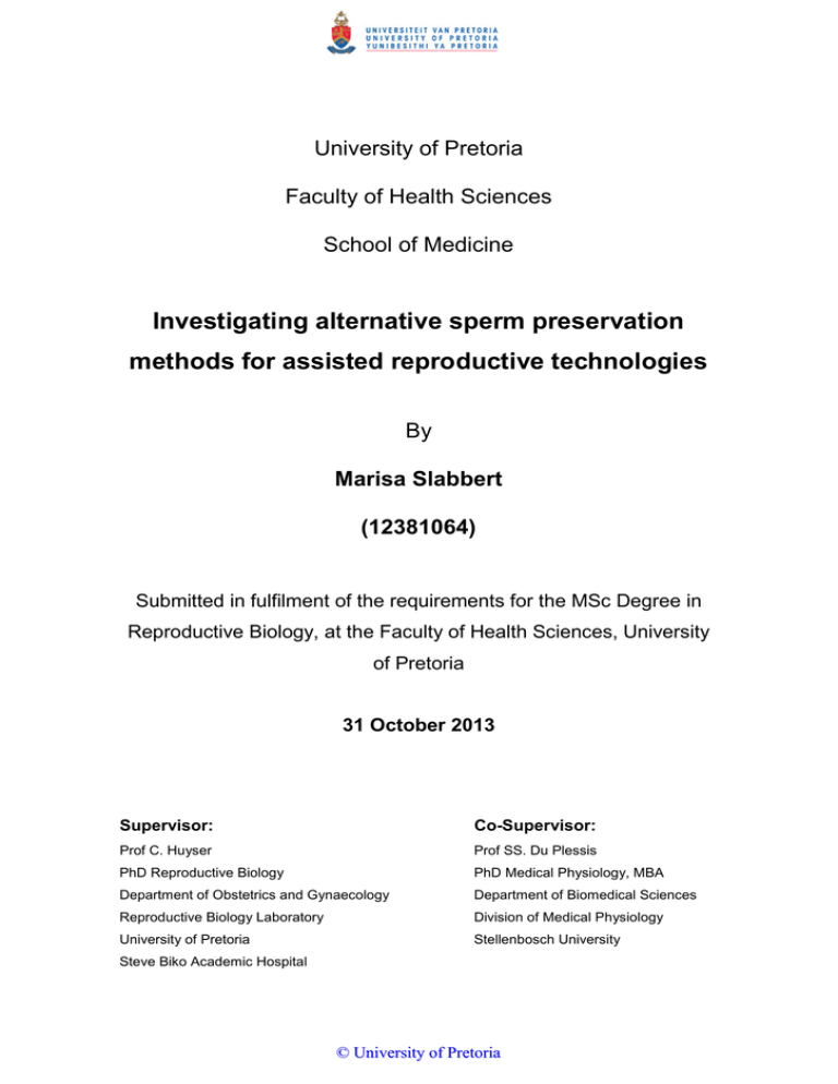Investigating alternative sperm preservation methods for assisted reproductive technologies University of Pretoria Investigating alternative sperm preservation methods for assisted reproductive technologies University of Pretoria