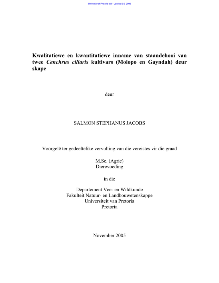 Kwalitatiewe en kwantitatiewe inname van staandehooi van Cenchrus ciliaris skape Kwalitatiewe en kwantitatiewe inname van staandehooi van Cenchrus ciliaris skape