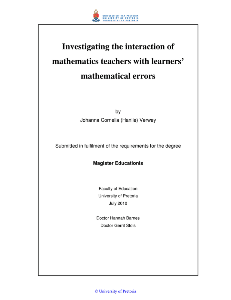 Investigating the interaction of mathematics teachers with learners’ mathematical errors Investigating the interaction of mathematics teachers with learners’ mathematical errors