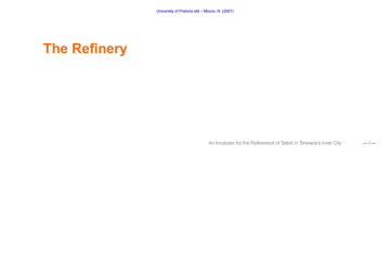 The Refi nery — i — U The Refi nery — i — U